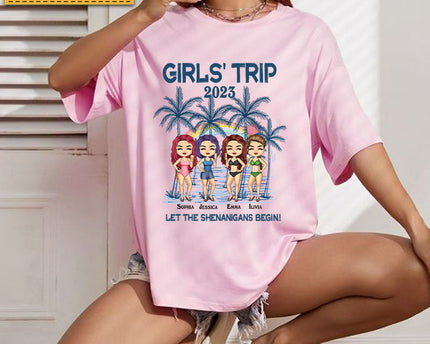 Girl's Trip Let The Shenanigans Begin - Bestie T-shirt - Gift For Bestie Best Friends - Customized T-shirt