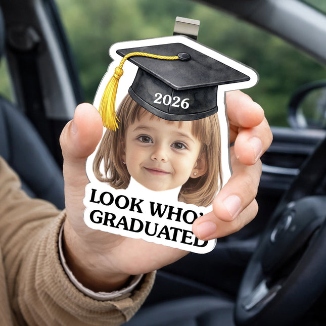 Custom Photo Look Who Graduated - Personalized Car Visor Clip - Special Gift For Family Members, Best Friends, Siblings
