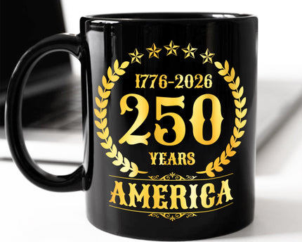 America 250 Years America 250th Anniversary Black Mug