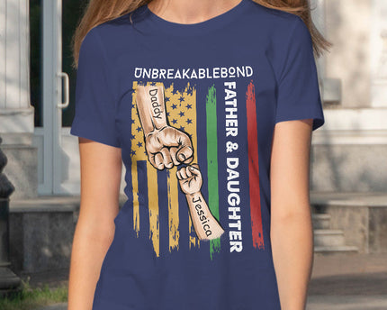 Father & Daughter Unbreakablebond - Personalized Custom T-Shirt
