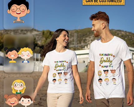 This Awesome Daddy Belongs To Us Lovely Kids - Family T-shirt - Personalized Custom T-shirt