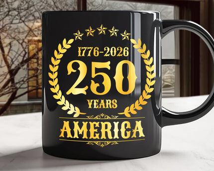 America 250 Years America 250th Anniversary Black Mug