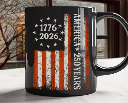 250 Years America Flag 250th Birthday 1776-2026 Black Mug