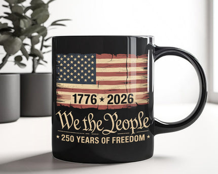 America 250th Birthday US Flag 250 Years We The People Black Mug