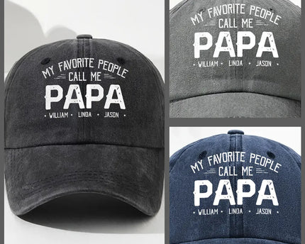 Custom My Favorite People Call Me Hat, Pigment Dyed Unstructured Baseball Cap