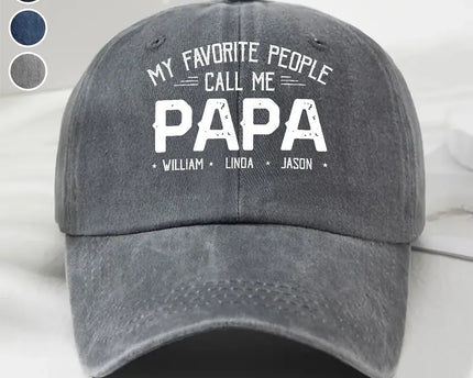 Custom My Favorite People Call Me Hat, Pigment Dyed Unstructured Baseball Cap
