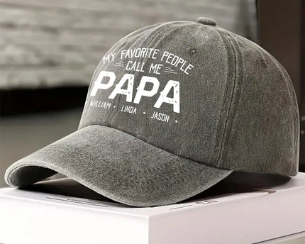 Custom My Favorite People Call Me Hat, Pigment Dyed Unstructured Baseball Cap