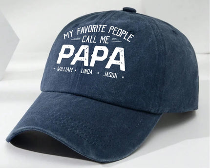 Custom My Favorite People Call Me Hat, Pigment Dyed Unstructured Baseball Cap