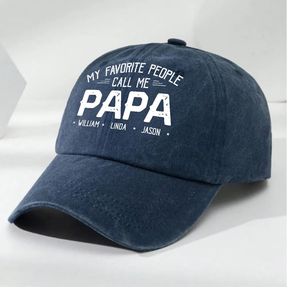 Custom My Favorite People Call Me Hat, Pigment Dyed Unstructured Baseball Cap