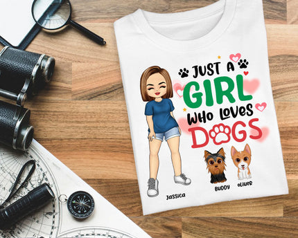 Personalized Custom T Shirt - Just A Girl Who Loves Dogs