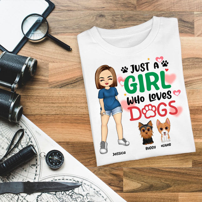 Personalized Custom T Shirt - Just A Girl Who Loves Dogs