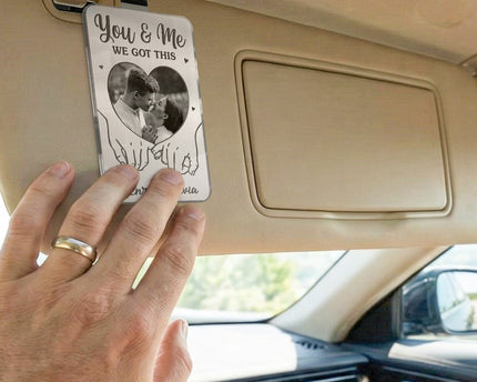 Custom Photo You And Me We Got This - Personalized Car Visor Clip - Special Gift For Couple, Him, Her