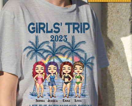 Girl's Trip Let The Shenanigans Begin - Bestie T-shirt - Gift For Bestie Best Friends - Customized T-shirt