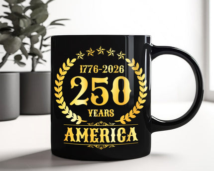 America 250 Years America 250th Anniversary Black Mug