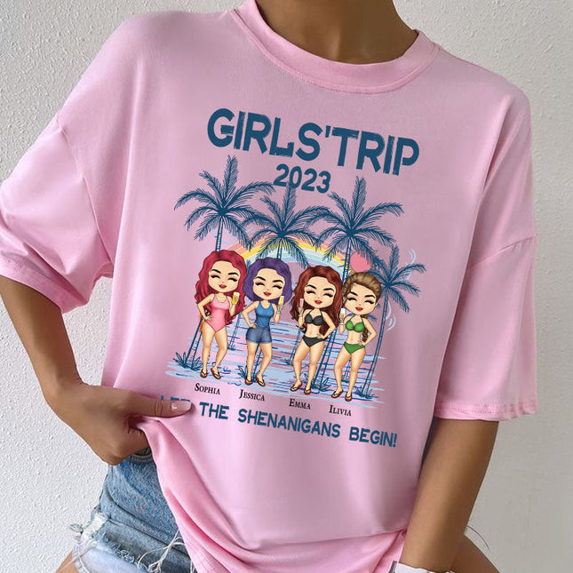 Girl's Trip Let The Shenanigans Begin - Bestie T-shirt - Gift For Bestie Best Friends - Customized T-shirt