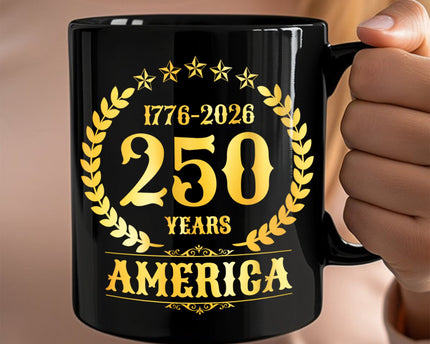 America 250 Years America 250th Anniversary Black Mug