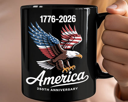Celebrate 250 Years of America USA Anniversary 1776-2026 Black Mug