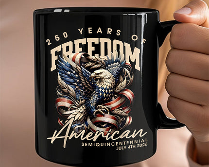 250 Years Of Freedome America Black Mug