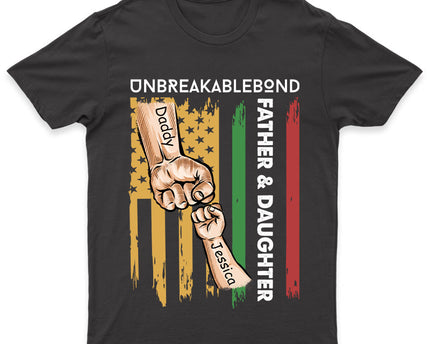 Father & Daughter Unbreakablebond - Personalized Custom T-Shirt
