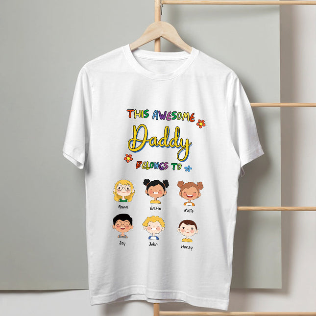 This Awesome Daddy Belongs To Us Lovely Kids - Family T-shirt - Personalized Custom T-shirt