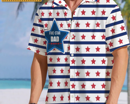 Five Star Best Dad Ever - Gift For Father Grandpa Dad - Personalized Customized Hawaiian shirt