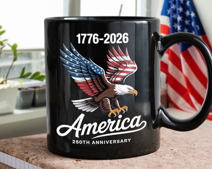 Celebrate 250 Years of America USA Anniversary 1776-2026 Black Mug