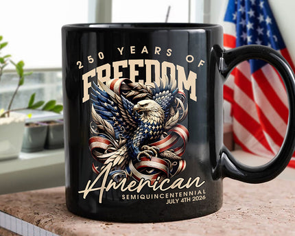 250 Years Of Freedome America Black Mug