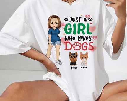 Personalized Custom T Shirt - Just A Girl Who Loves Dogs