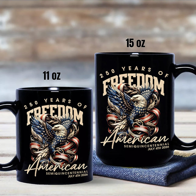 250 Years Of Freedome America Black Mug
