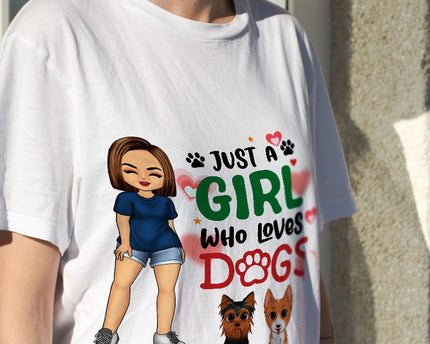 Personalized Custom T Shirt - Just A Girl Who Loves Dogs