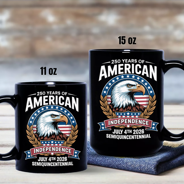 250 Years of America Independence Eagle - July 4th 2026 Black Mug
