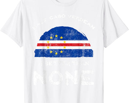 Half Cape Verdean is Better Than None Cape Verde Heritage