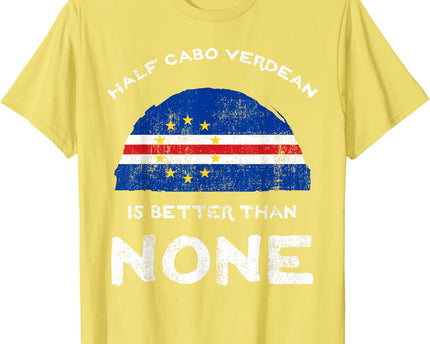 Half Cape Verdean is Better Than None Cape Verde Heritage