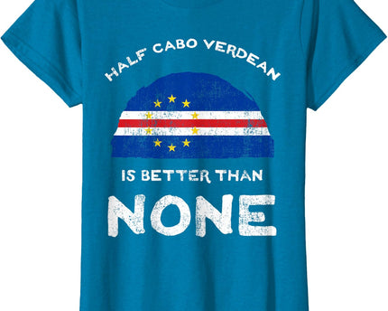 Half Cape Verdean is Better Than None Cape Verde Heritage