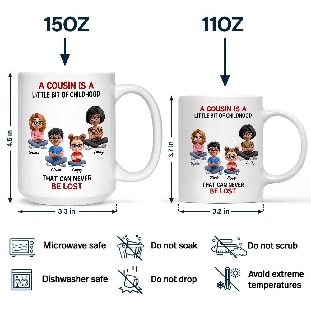 A Cousin Is A Little Bit Of Childhood 3D - Personalized Mug