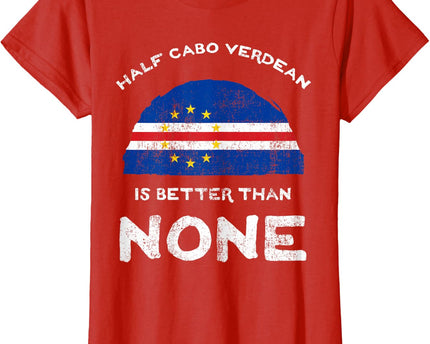 Half Cape Verdean is Better Than None Cape Verde Heritage