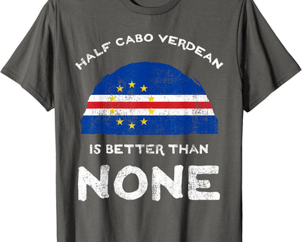 Half Cape Verdean is Better Than None Cape Verde Heritage
