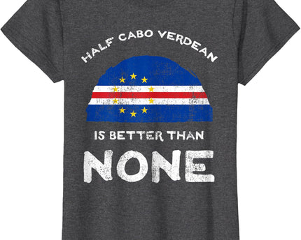 Half Cape Verdean is Better Than None Cape Verde Heritage