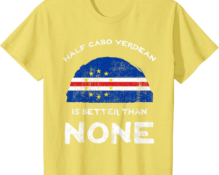 Half Cape Verdean is Better Than None Cape Verde Heritage