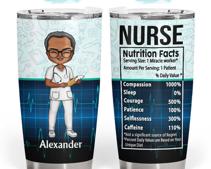Nurse Nutrition Facts - Gift For Nurses - Personalized Custom Tumbler