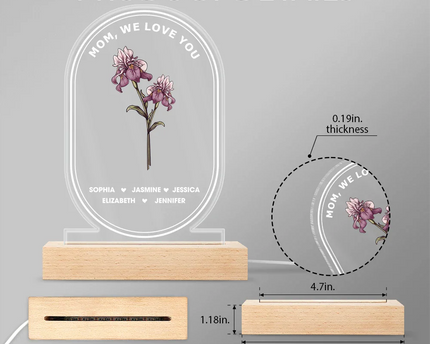 Best Mom Ever We Love You Birth Month Flower - Personalized 3D Led Light Wooden Base