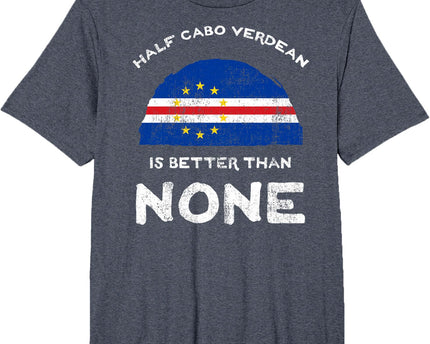 Half Cape Verdean is Better Than None Cape Verde Heritage