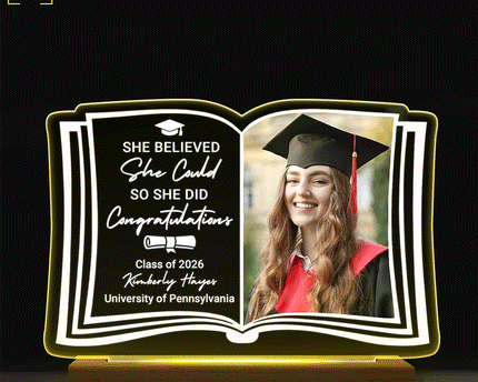 Custom Photo She Believed She Could - Graduation Gift - Personalized 3D Led Light Wooden Base