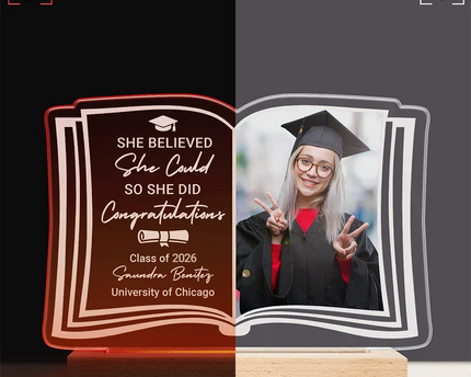 Custom Photo She Believed She Could - Graduation Gift - Personalized 3D Led Light Wooden Base