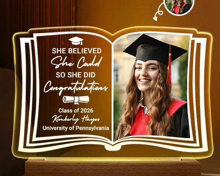 Custom Photo She Believed She Could - Graduation Gift - Personalized 3D Led Light Wooden Base