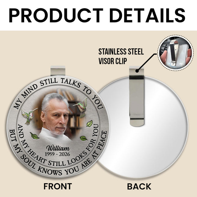 Custom Photo My Mind Still Talk To You - Personalized Car Visor Clip - Special Gift For Family Members