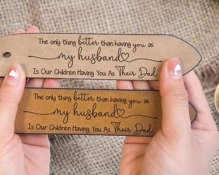 Having You As A Dad - Personalized Engraved Leather Belt