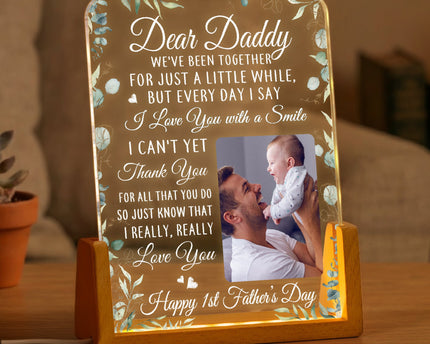 First Father's Day Gifts Dear Daddy We've Been Together For Just A Little While - Personalized Night Light