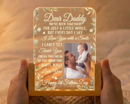First Father's Day Gifts Dear Daddy We've Been Together For Just A Little While - Personalized Night Light