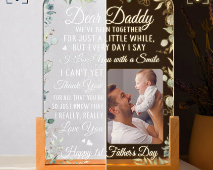 First Father's Day Gifts Dear Daddy We've Been Together For Just A Little While - Personalized Night Light